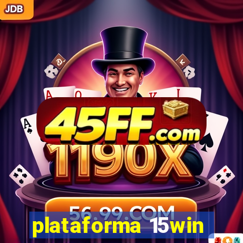 plataforma 15win